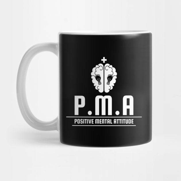 Positive Mental Attitude (P.M.A) by Merch House